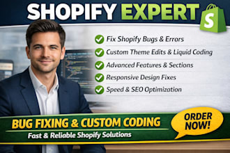 be shopify expert, for bug fix shopify error custom coding