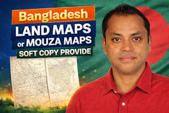 bangladesh land maps or mouza maps soft copy provide