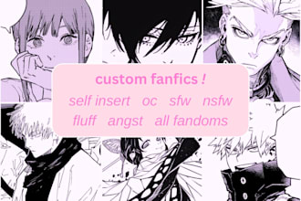 write custom sfw or nsfw fanfiction