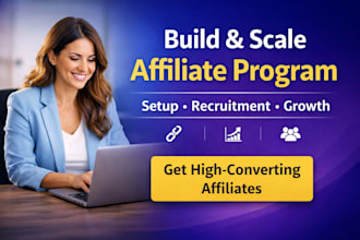 build and manage affiliate marketing program and recruit affiliates