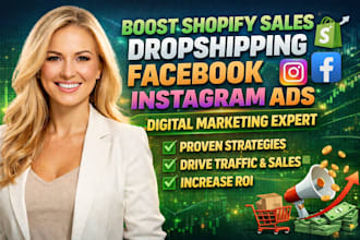 boost shopify sales dropshipping facebook instagram ads digital marketing expert