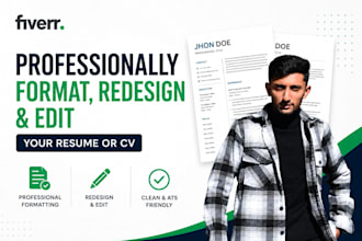 professionally format, redesign and edit your resume or CV