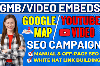 skyrocket rankings with 1500 embeds for gmb or video with SEO campaign