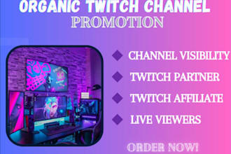 twitch promotion twitch affiliate live viewers twitch channel channel promotion