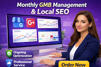 do monthly google my business management and local SEO