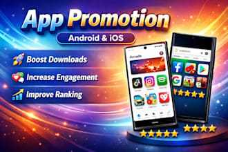 promote  android, ios mobile app , game promotion, app install, reviews