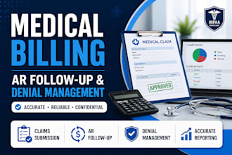 do medical billing, insurance claims, ar follow up denial management