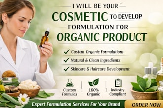 be your cosmetic to develop formulation for organic product