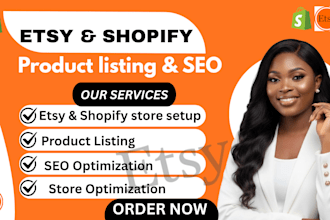 do full etsy shop setup with product listing, SEO, etsy promotion, shopify
