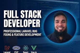 laravel bug fix and features development with vue and react