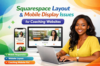 squarespace layout and mobile display issues for coaching websites