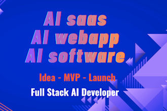 do your ai website development, ai software development, ai saas development
