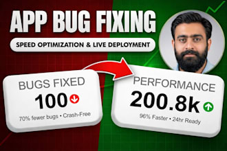 fix your app bugs, crashes and optimize performance fast