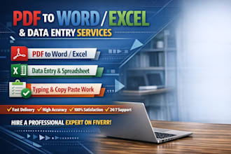 be your PDF, word, excel specialist for conversions and data entry