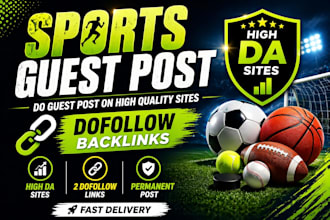 do sports guest post on high quality sites with do follow backlinks