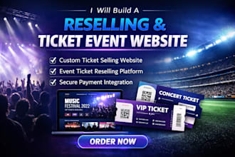 build a reselling website ticket website and ticket selling event website