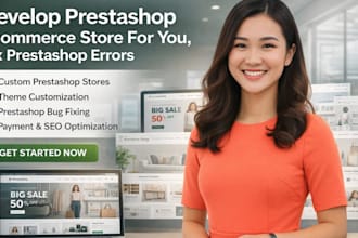 develop prestashop ecommerce store for you, fix prestashop errors