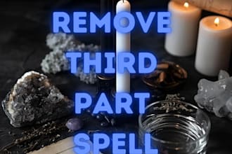 cast powerful third party removal spell, remove third party extreme love spell