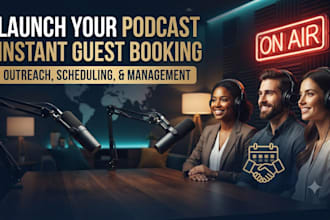 do strategic podcast outreach , guest booking and scheduling for new podcast