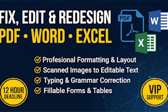 fixing, retype, rewrite, or design your PDF, word, and excel documents