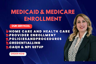 do medical billing, enrollment contracting, credentialing for medicaid, medicare