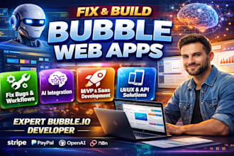 fix bubble web app bubble ai bubble mvp bubble app developer bubble io saas uiux