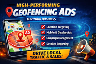 run geofencing ads campaign for your business
