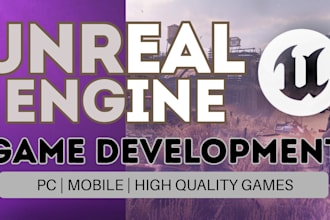 create unreal engine game for you