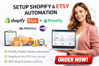 setup shopify etsy authoation printify pintiful vidalxl  pod seo design
