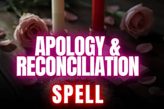 cast apology and reconciliation love spell, renew emotional bond and harmony