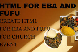do html for fufu eba for your church event