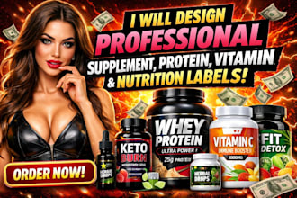 design professional supplement, protein, vitamin and nutrition labels