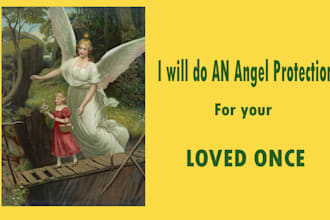 do an angel protection for your loved once