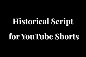 write high retention historical script for youtube shorts
