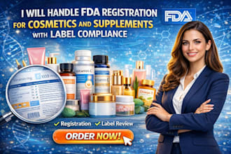 handle fda registration for cosmetics and supplements with label compliance