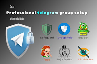 setup a professional telegram group with useful bots