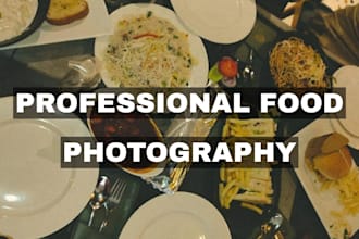 create food photography for your restaurant or brand