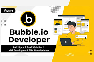 develop bubble io app, saas website, bubble mvp, bubble io developer