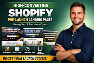 design a high converting shopify pre launch landing page coming soon page