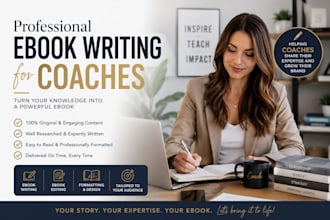 write, ghostwrite and design professional ebook for coaches, consultants