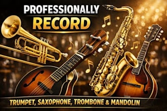 professionally record brass horn section trumpet, saxophone, trombone, mandolin