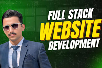 develop full stack website, custom website development, full stack developer