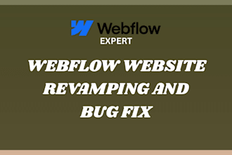 build webflow website, revamp webflow website, webflow website bug fix