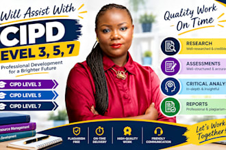 assist with cipd level 3, 5, 7 research, assessments, critical analysis, reports