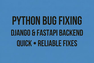 fix bugs in python django or fastapi backend