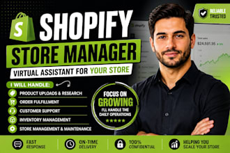 be your shopify virtual assistant and store manager