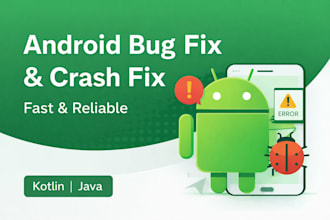 fix android bugs and crashes quickly