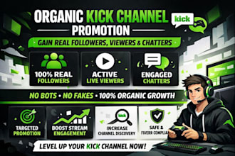 do organic kick channel promotion to increase viewers, followers, chatters