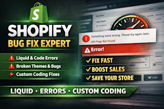 fix shopify bugs, shopify custom coding, shopify errors, theme liquid issues