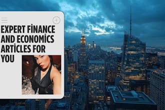 write professional finance, economics and business blog posts